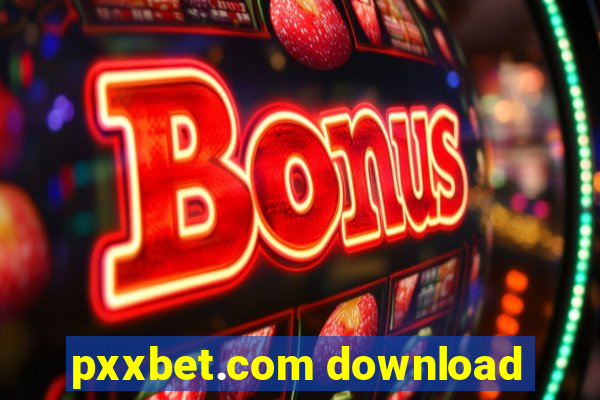 pxxbet.com download